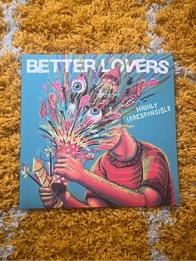 Better Lovers "Highly Irresponsible" Vinyl (Limited Press)